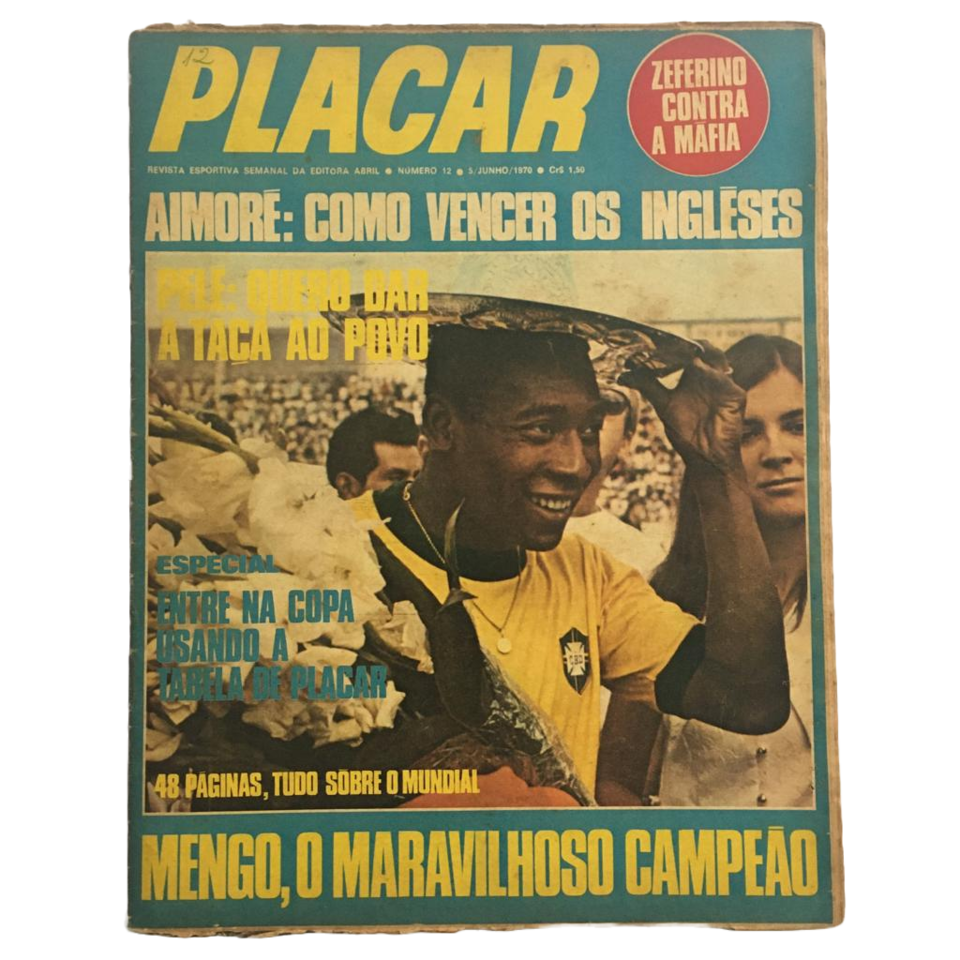 Futebol de Todos os Tempos: Revista do Dia - Placar 1970